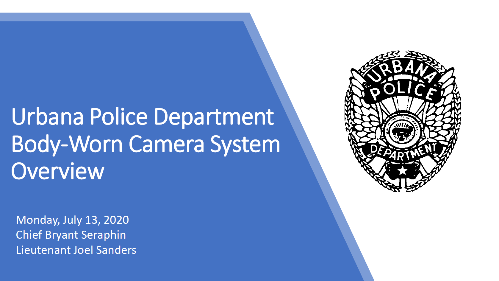 Urbana Police Department Body-Worn Camera System